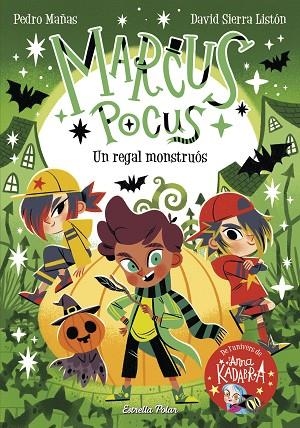 MARCUS POCUS 2 UN REGAL MONSTRUÓS | 9788413893419 | MAÑAS, PEDRO/SIERRA LISTÓN, DAVID | Llibreria infantil en català