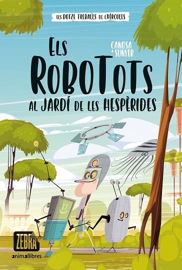 ELS ROBOTOTS 3 ELS ROBOTOTS AL JARDÍ DE LES HESPÈRIDES | 9788419659323 | CANOSA, ORIOL/SUNYER, JORDI | Llibreria infantil en català