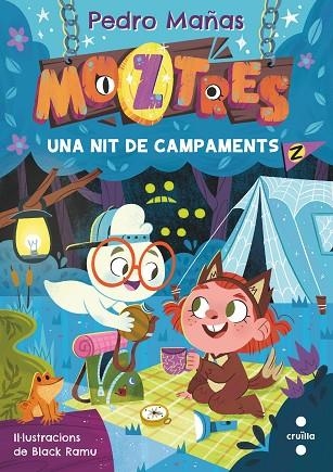 MOZTRES 3 UNA NIT DE CAMPAMENTS | 9788466156417 | MAÑAS ROMERO, PEDRO | Llibreria infantil en català