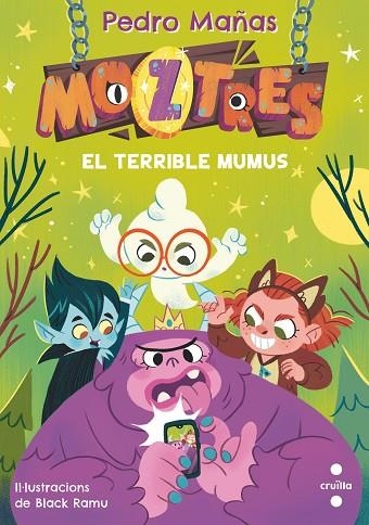 MOZTRES 1 EL TERRIBLE MUMUS | 9788466154178 | MAÑAS ROMERO, PEDRO | Llibreria infantil en català