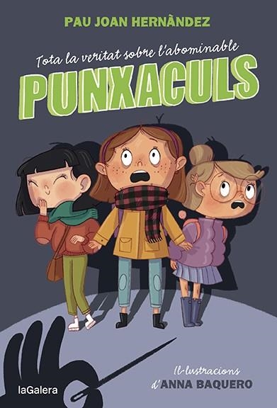 TOTA LA VERITAT SOBRE L'ABOMINABLE PUNXACULS | 9788424673796 | HERNÀNDEZ, PAU JOAN | Llibreria infantil en català