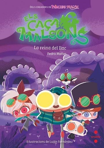 ELS CAÇAMALSONS 6 LA REINA DEL LLAC | 9788466150668 | MAÑAS ROMERO, PEDRO | Llibreria infantil en català