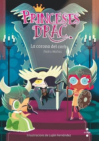 PRINCESES DRAC 12 LA CORONA DEL CORB | 9788466149655 | MAÑAS ROMERO, PEDRO | Llibreria infantil en català