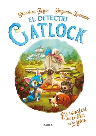 EL DETECTIU GATLOCK 3 EL ROBATORI DEL COLLAR DE LA REINA | 9788447946273 | PEREZ, SÉBASTIEN/LACOMBE, BENJAMIN | Llibreria infantil en català