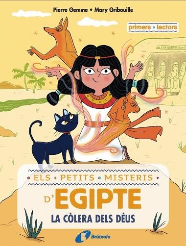 ELS PETITS MISTERIS D'EGIPTE 1 LA CÒLERA DELS DÉUS | 9788413493497 | GEMME, PIERRE/GRIBOUILLE, MARY | Llibreria infantil en català