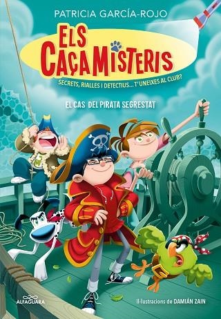 ELS CAÇAMISTERIS 5 EL CAS DEL PIRATA SEGRESTRAT | 9788419507679 | GARCÍA-ROJO, PATRICIA | Llibreria infantil en català