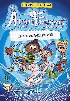 ELS ATRAPAFANTASMES 3 UNA ACAMPADA DE POR | 9788413491943 | BLANCH, TERESA | Llibreria infantil en català