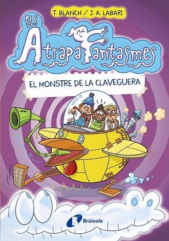 ELS ATRAPAFANTASMES 4 EL MONSTRE DE LA CLAVEGUERA | 9788413491950 | BLANCH, TERESA | Llibreria infantil en català