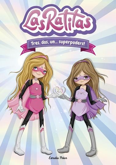 LAS RATITAS 1 TRES DOS UN ... SUPERPODERS ! | 9788418134395 | RATITAS, LAS | Llibreria infantil en català