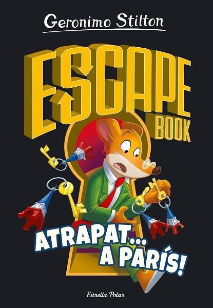 ESCAPE BOOK 3 ATRAPAT A PARÍS | 9788413893563 | STILTON, GERONIMO | Llibreria infantil en català