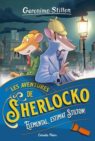 LES AVENTURES DE SHERLOCKO 1 ELEMENTAL ESTIMAT STILTON ! | 9788413890586 | STILTON, GERÓNIMO | Llibreria infantil en català