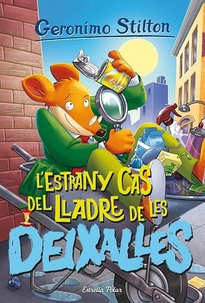 L'ESTRANY CAS DEL LLADRE DE LES DEIXALLES | 9788413895147 | STILTON, GERONIMO | Llibreria infantil en català