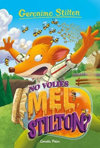 NO VOLIES MEL STILTON ? | 9788418135811 | STILTON, GERONIMO | Llibreria infantil en català