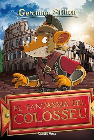 EL FANTASMA DEL COLOSSEU | 9788413890005 | STILTON, GERÓNIMO | Llibreria infantil en català