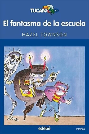 EL FANTASMA DE LA ESCUELA | 9788423675357 | TOWSON, HAZEL NACIONALIDAD: BRITÁNICA | Llibreria infantil en català