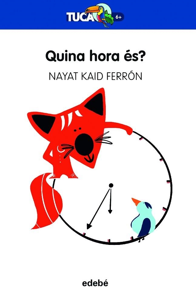 QUINA HORA ÉS ? | 9788468363943 | KAID FERRON, NAYAT | Llibreria infantil en català