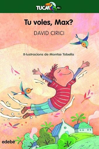 TU VOLES MAX ? | 9788468363929 | CIRICI ALOMAR, DAVID | Llibreria infantil en català