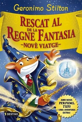 RESCAT AL REGNE DE LA FANTASIA | 9788416519033 | STILTON, GERONIMO | Llibreria infantil en català