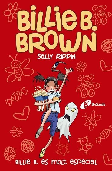 BILLIE B BROWN 10 BILLIE B ÉS MOLT ESPECIAL | 9788413491622 | RIPPIN, SALLY | Llibreria infantil en català