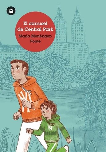 EL CARRUSEL DE CENTRAL PARK | 9788483435755 | MENÉNDEZ-PONTE CRUZAT, MARÍA | Llibreria infantil en català