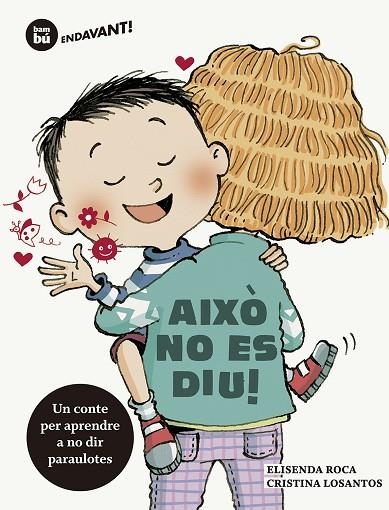 AIXÒ NO ES DIU | 9788483435977 | ROCA, ELISENDA | Llibreria infantil en català