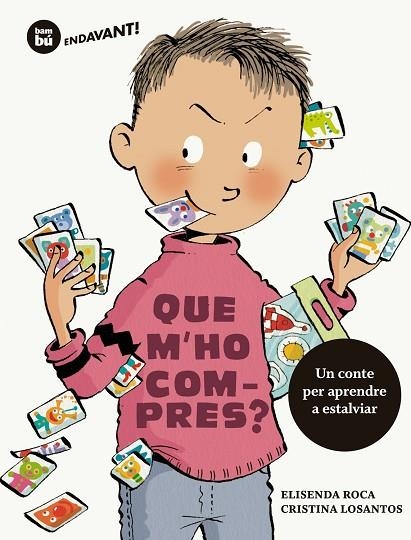 QUE M'HO COMPRES ? | 9788483435564 | ROCA, ELISENDA | Llibreria infantil en català