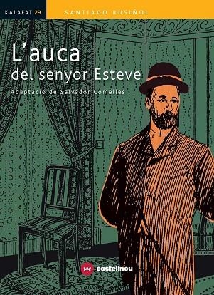 L'AUCA DEL SENYOR ESTEVE | 9788417406011 | RUSIÑOL, SANTIAGO | Llibreria infantil en català