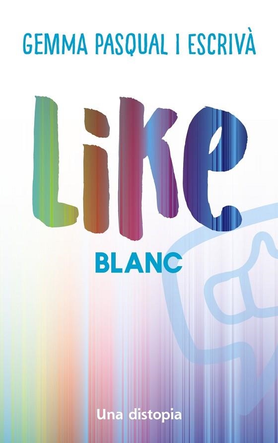 LIKE BLANC | 9788448951740 | PASQUAL I ESCRIVÀ, GEMMA | Llibreria infantil en català