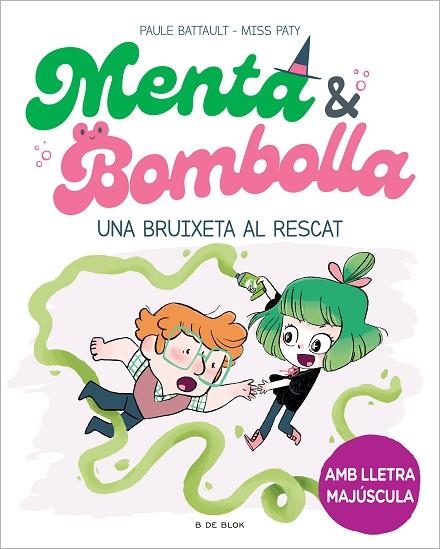 UNA BRUIXETA AL RESCAT | 9788419378187 | BATTAULT, PAULE/MISS PATY | Llibreria infantil en català