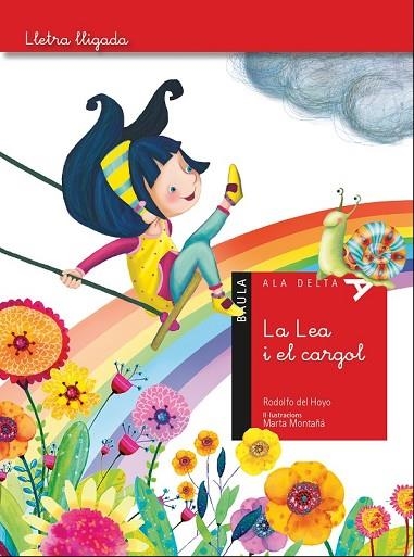 LA LEA I EL CARGOL | 9788447930531 | DEL HOYO ALFARO, RODOLFO | Llibreria infantil en català