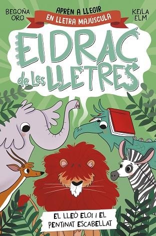 EL DRAC DE LES LLETRES 2 EL LLEÓ ELOI I EL PENTINAT ESCABELLAT | 9788448863777 | ORO, BEGOÑA | Llibreria infantil en català