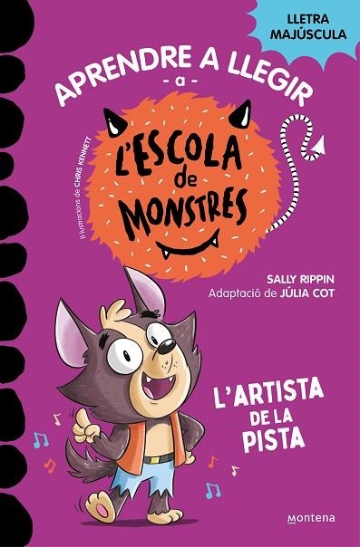 APRENDRE A LLEGIR A L'ESCOLA DE MONSTRES 13 L'ARTISTA DE LA PISTA | 9788419746092 | RIPPIN, SALLY/COT, JÚLIA | Llibreria infantil en català