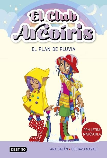 EL CLUB ARCOÍRIS 5 EL PLAN DE PLUVIA | 9788408275527 | GALÁN, ANA/MAZALI, GUSTAVO | Llibreria infantil en català