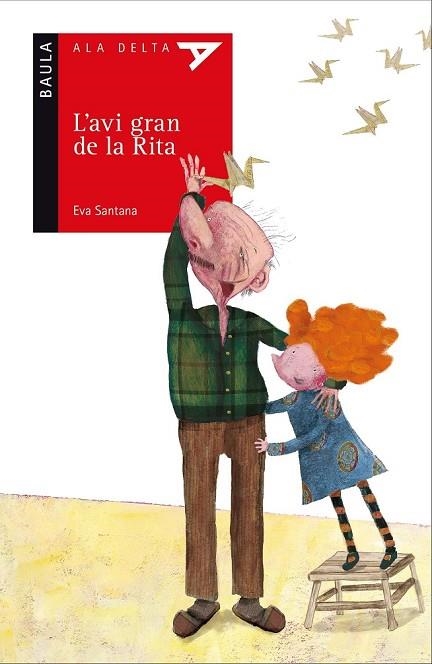 L'AVI GRAN DE LA RITA | 9788447930524 | SANTANA BIGAS, EVA | Llibreria infantil en català