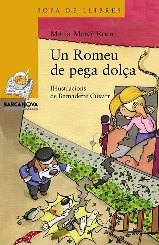 UN ROMEU DE PEGA DOLÇA | 9788448931155 | ROCA, MARIA MERCÈ | Llibreria infantil en català