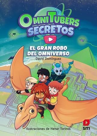 OMNITUBERS SECRETOS 2 EL GRAN ROBO DEL OMNIVERSO | 9788411209724 | DOMÍNGUEZ, DAVID | Llibreria infantil en català