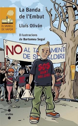 LA BANDA DE L'EMBUT | 9788466140034 | OLIVÁN SIBAT, LLUÍS | Llibreria infantil en català