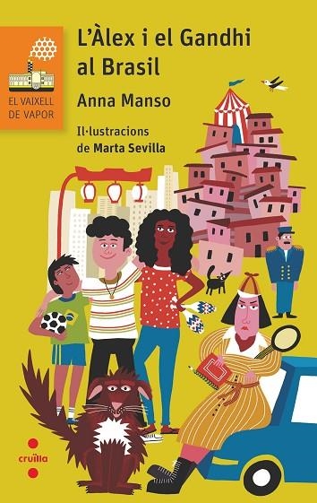 L'ALEX I EL GANDHI AL BRASIL | 9788466152938 | MANSO MUNNÉ, ANNA | Llibreria infantil en català