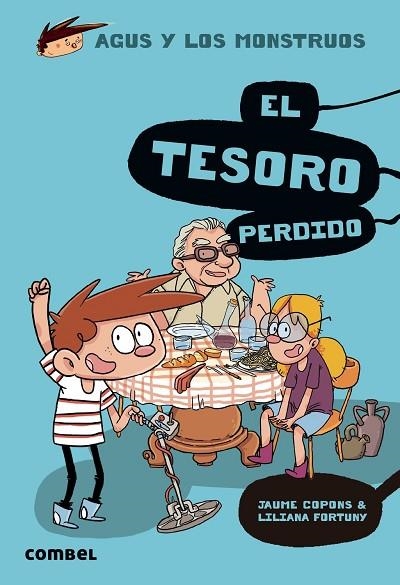 AGUS Y LOS MONSTRUOS 12 EL TESORO PERDIDO | 9788491014133 | COPONS, JAUME/FORTUNY, LILIANA | Llibreria infantil en català