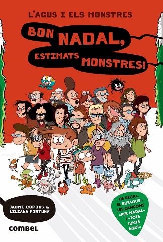 L'AGUS I ELS MONSTRES 9 BON NADAL ESTIMATS MONSTRES | 9788491012900 | COPONS, JAUME/FORTUNY, LILIANA | Llibreria infantil en català