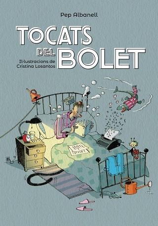 TOCATS DEL BOLET | 9788448945916 | ALBANELL, PEP | Llibreria infantil en català