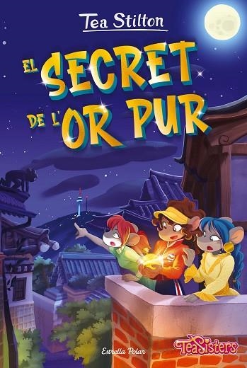 EL SECRET DE L'OR PUR | 9788413895130 | STILTON, TEA | Llibreria infantil en català