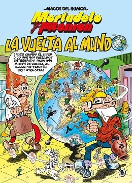 MORTADELO Y FILEMÓN LA VUELTA AL MUNDO (MAGOS DEL HUMOR 214) | 9788402426543 | IBÁÑEZ, FRANCISCO | Llibreria infantil en català