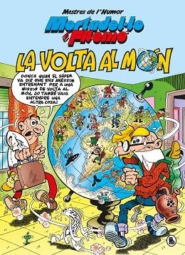 MORTADEL·LO I FILEMÓ. LA VOLTA AL MÓN (MESTRES DE L'HUMOR 214) | 9788402426550 | IBÁÑEZ, FRANCISCO | Llibreria infantil en català