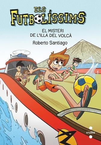 ELS FUTBOLISSIMS 18 EL MISTERI DE L'ILLA DEL VOLCÀ | 9788466148764 | GARCÍA SANTIAGO, ROBERTO | Llibreria infantil en català