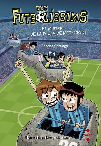 ELS FUTBOLISSIMS 9 EL MISTERI DE LA PLUJA DE METEORITS | 9788466141154 | SANTIAGO, ROBERTO | Llibreria infantil en català