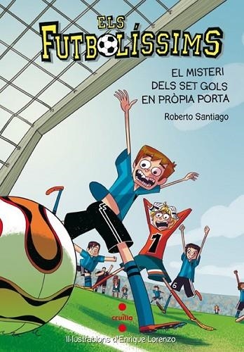 ELS FUTBOLÍSSIMS 2 EL MISTERI DELS SET GOLS EN PROPI | 9788466134095 | SANTIAGO, ROBERTO | Llibreria infantil en català