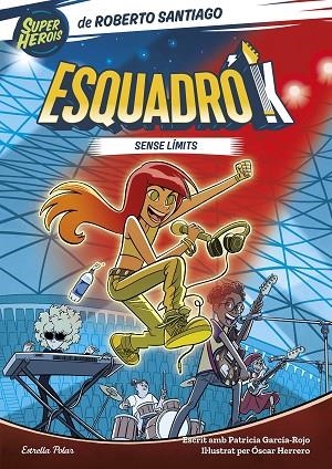 ESQUADRÓ K 1 SENSE LÍMITS | 9788413896571 | SANTIAGO, ROBERTO/GARCÍA-ROJO, PATRICIA | Llibreria infantil en català