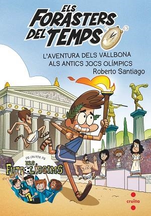 ELS FORASTERS EL TEMPS 8 L'AVENTURA DELS VALLBONA ALS ANT | 9788466146753 | GARCÍA SANTIAGO, ROBERTO | Llibreria infantil en català