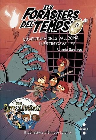 ELS FORASTERS DEL TEMPS 2 L'AVENTURA DELS VALLBONA I L'ULTIM CAVALLER | 9788466141161 | SANTIAGO, ROBERTO | Llibreria infantil en català